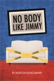 NO BODY LIKE JIMMY